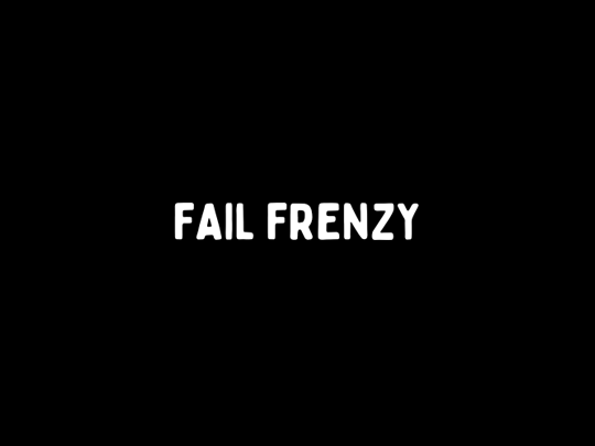 Fail Frenzy
