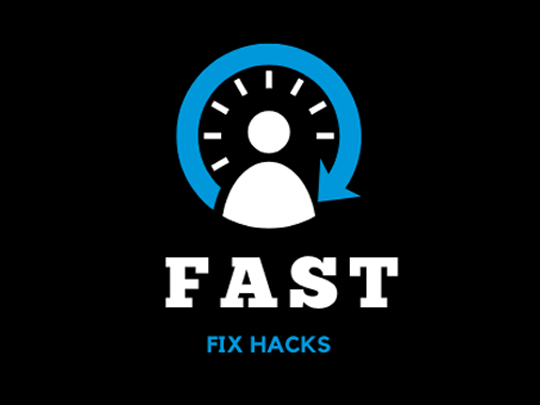Fast Fix Hacks
